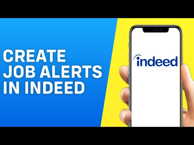 How Do I Set Up Job Alerts On Indeed.Com