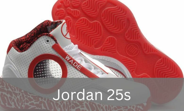 Jordan 25s