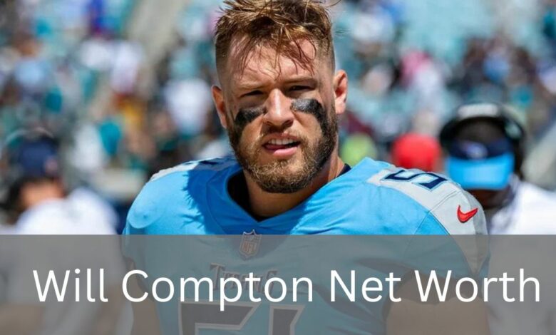 Will Compton Net Worth